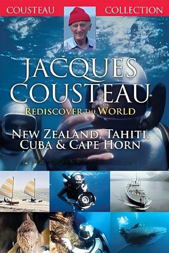 Jacques Cousteau: Rediscover the World | New Zealand, Tahiti, Cuba, & Cape Horn dizi afişi