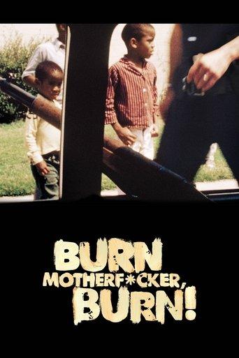 Burn Motherfucker, Burn! film afişi