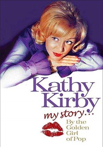 Kathy Kirby: My Story By The Golden Girl of Pop film afişi