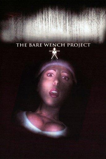 The Bare Wench Project film afişi