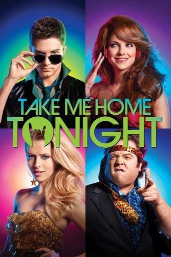 Take Me Home Tonight film afişi