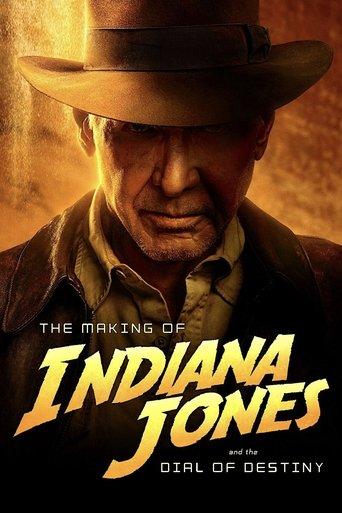 The Making of Indiana Jones and the Dial of Destiny film afişi