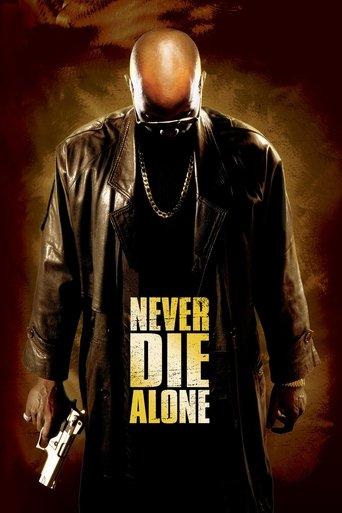 Never Die Alone film afişi