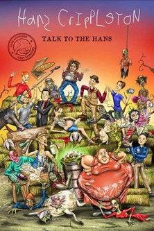 Hans Crippleton: Talk to the Hans film afişi