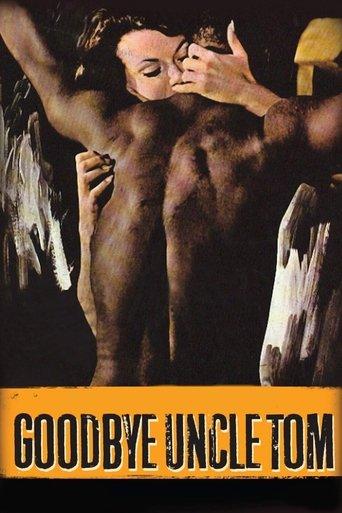 Goodbye Uncle Tom film afişi