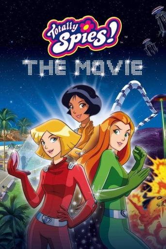 Totally Spies! The Movie film afişi