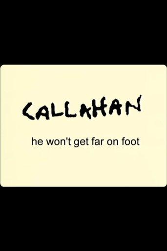 Callahan: He Won't Get Far On Foot film afişi