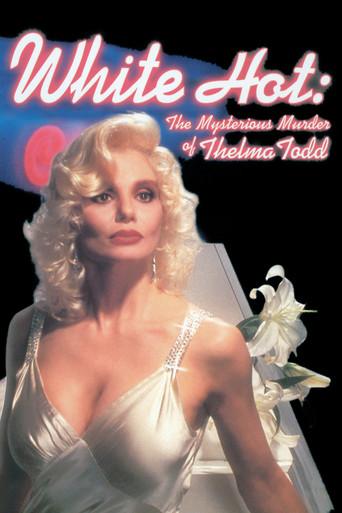 White Hot: The Mysterious Murder of Thelma Todd film afişi