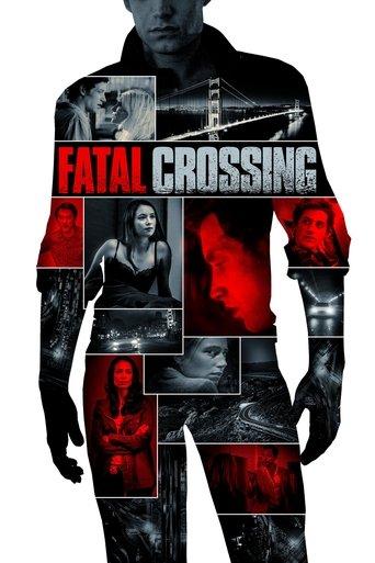 Fatal Crossing film afişi