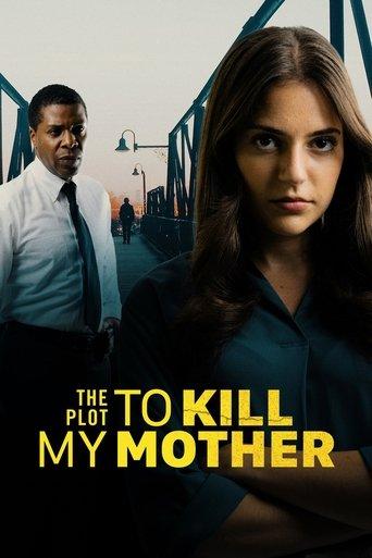 The Plot to Kill My Mother film afişi