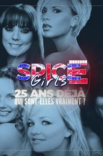 Spice Girls: 25 ans déjà, qui sont-elles vraiment? film afişi