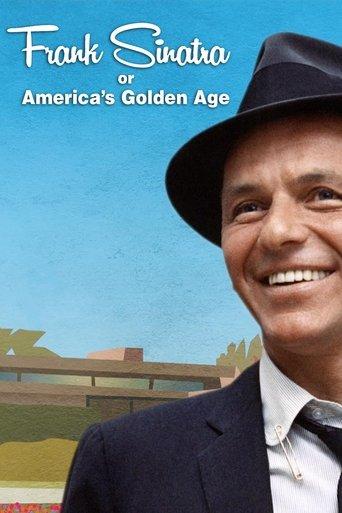 Frank Sinatra, or America's Golden Age film afişi