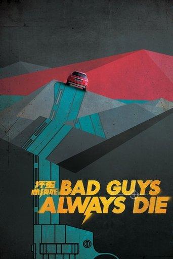 Bad Guys Always Die film afişi