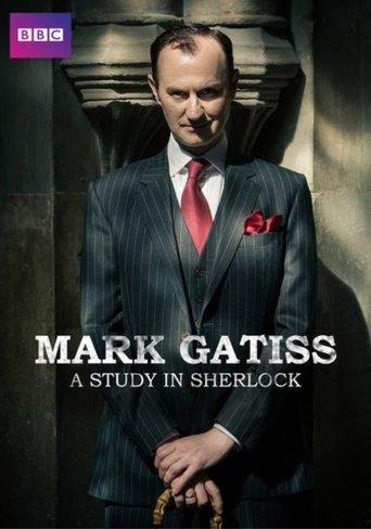 Mark Gatiss: A Study in Sherlock film afişi