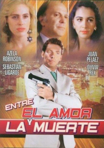 Entre el amor y la muerte film afişi
