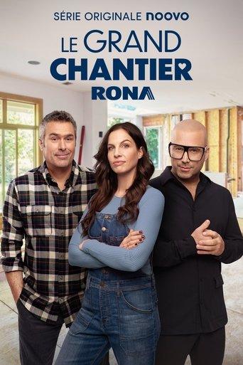 Le grand chantier RONA dizi afişi