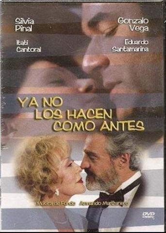 Ya no los hacen como antes film afişi