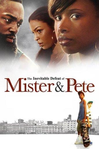 The Inevitable Defeat of Mister & Pete film afişi
