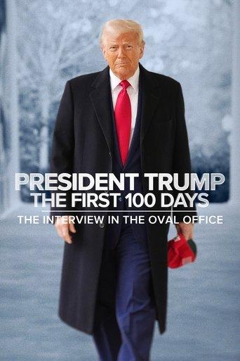 President Trump the First 100 Days: The Interview in the Oval Office film afişi
