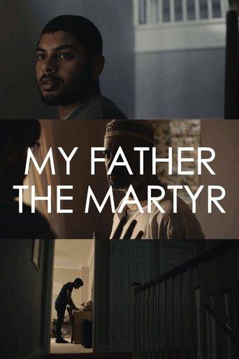 My Father The Martyr film afişi