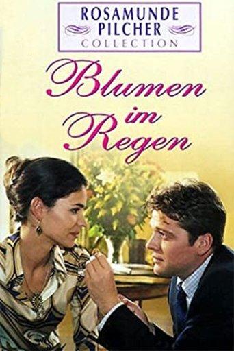 Rosamunde Pilcher: Blumen im Regen film afişi