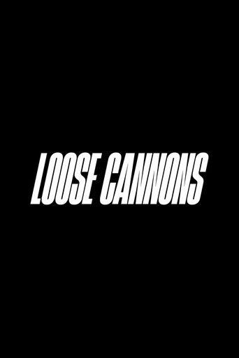 Loose Cannons film afişi