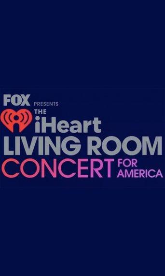 FOX Presents the iHeart Living Room Concert for America film afişi
