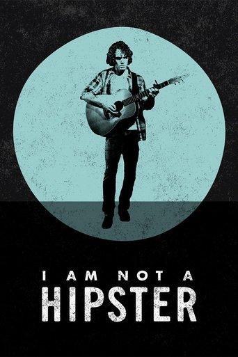 I Am Not a Hipster film afişi