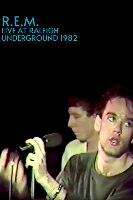 R.E.M.: Live at the Raleigh Underground film afişi
