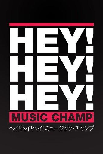 HEY!HEY!HEY! MUSIC CHAMP dizi afişi