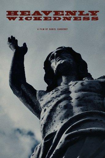 Heavenly Wickedness film afişi