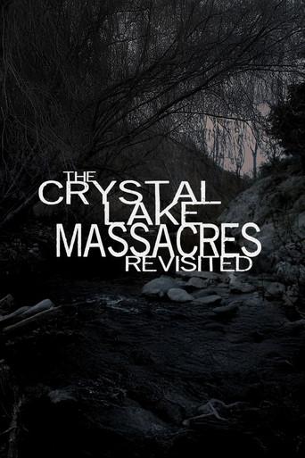 The Crystal Lake Massacres Revisited - Part I film afişi