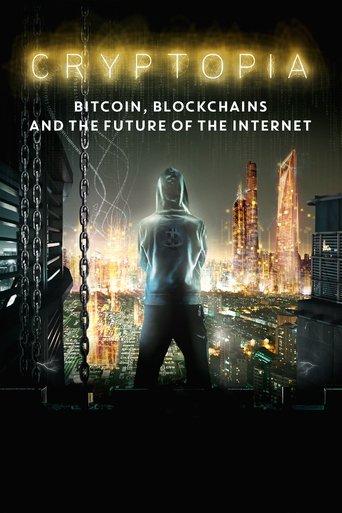 Cryptopia: Bitcoin, Blockchains & the Future of the Internet film afişi