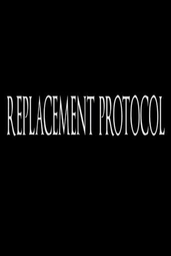 Replacement Protocol film afişi