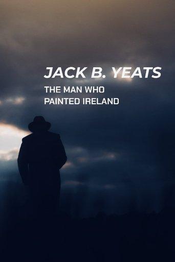 Jack B. Yeats: The Man Who Painted Ireland film afişi