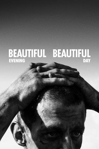 Beautiful Evening, Beautiful Day film afişi