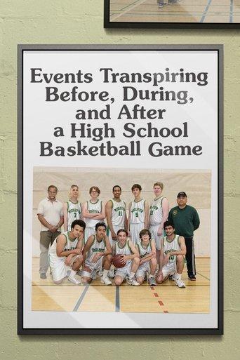 Events Transpiring Before, During, and After a High School Basketball Game film afişi