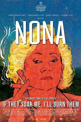 Nona. If They Soak Me, I'll Burn Them film afişi