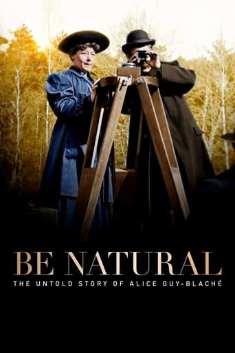 Be Natural: The Untold Story of Alice Guy-Blaché film afişi