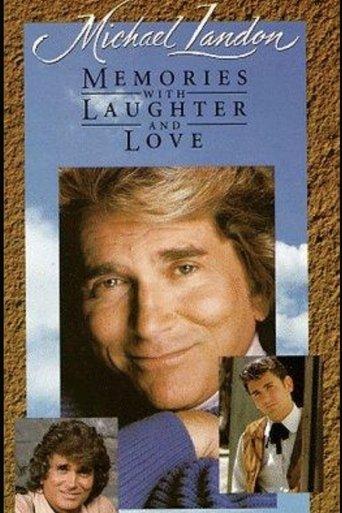 Michael Landon: Memories with Laughter and Love film afişi