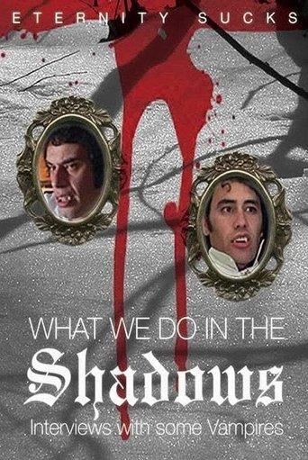 What We Do in the Shadows: Interviews with Some Vampires film afişi
