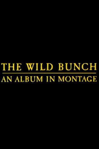 The Wild Bunch: An Album in Montage film afişi