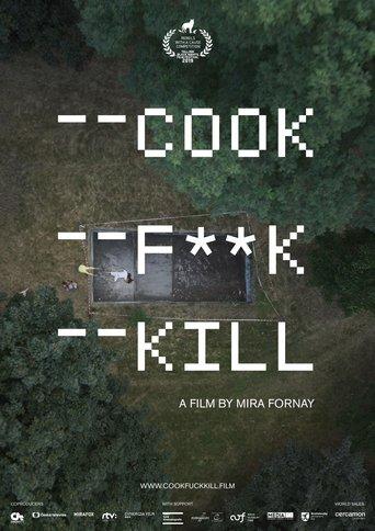 Cook F**k Kill film afişi
