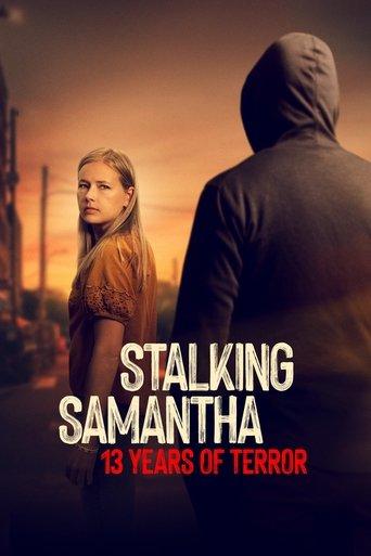 Stalking Samantha: 13 Years of Terror dizi afişi