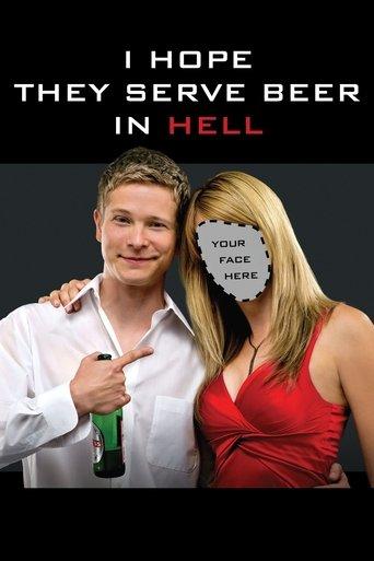 I Hope They Serve Beer in Hell film afişi
