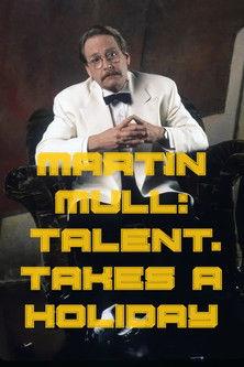 Martin Mull: Talent Takes a Holiday film afişi