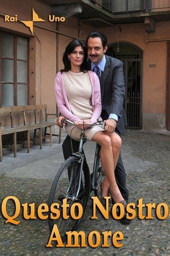 Questo nostro amore dizi afişi