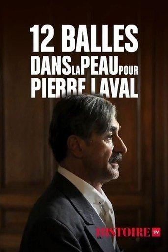 12 balles dans la peau pour Pierre Laval film afişi