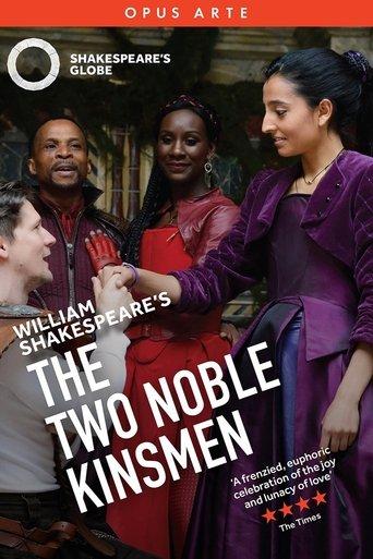 The Two Noble Kinsmen - Live at Shakespeare's Globe film afişi