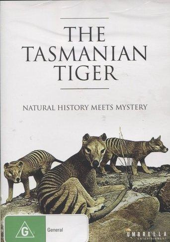 The Tasmanian Tiger: Natural History Meets Mystery film afişi